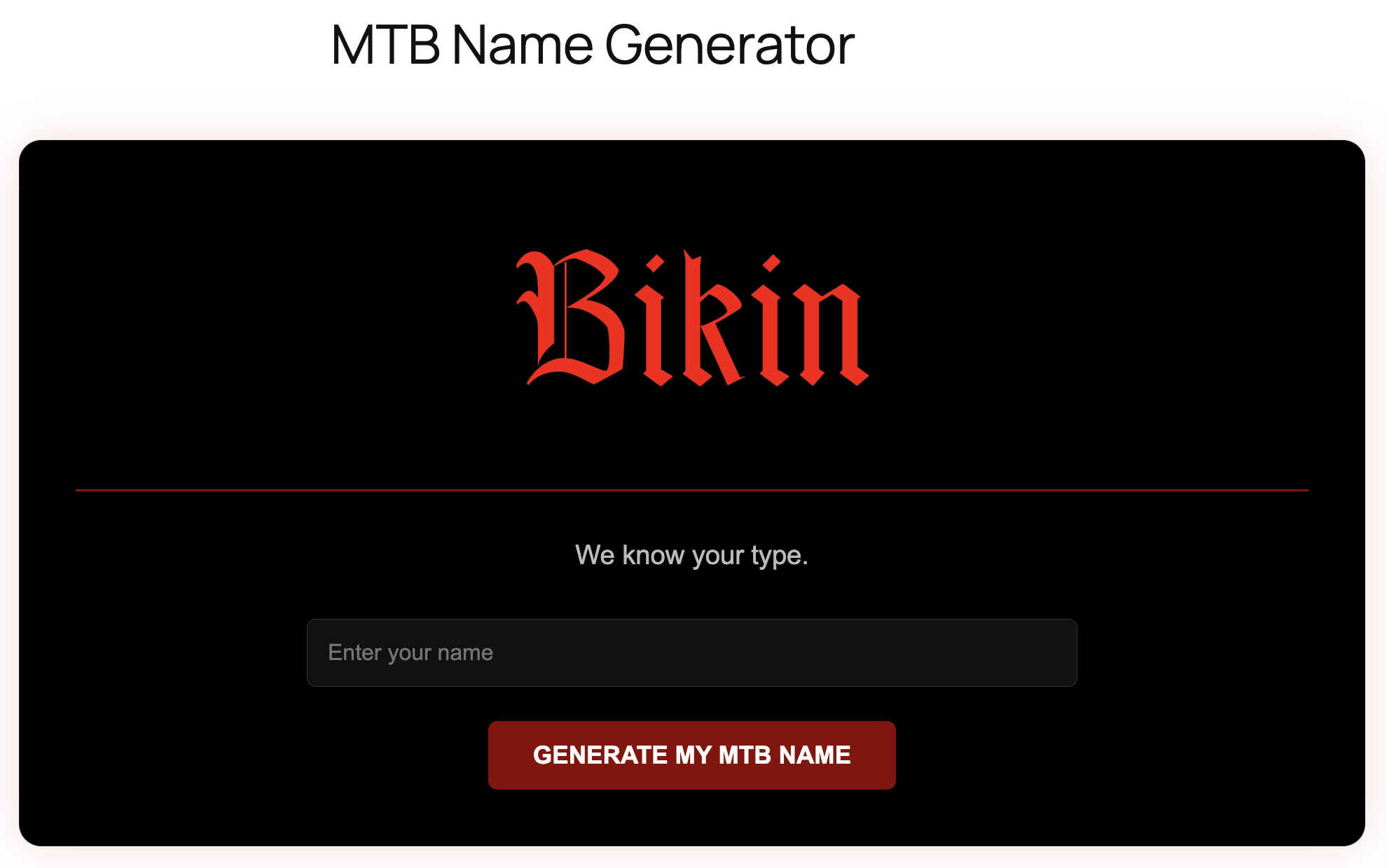 YOUR MTB NAME IS WAITING.